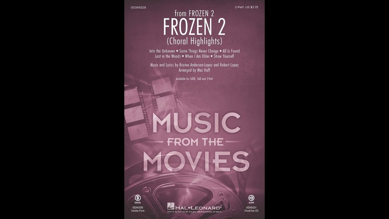 Frozen 2 (Choral Highlights) (2-Part Choir) - Arranged by Mac Huff