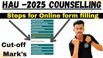 HAU 2025 Online Counselling Process Step By Step Process? Important Documents, Choice Preference ?
