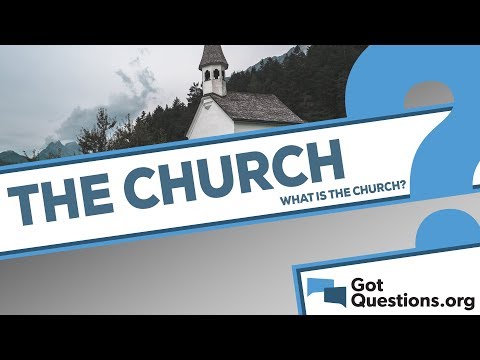 Video: What Is The Church For