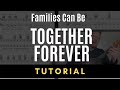 Families Can Be Together Forever Video
