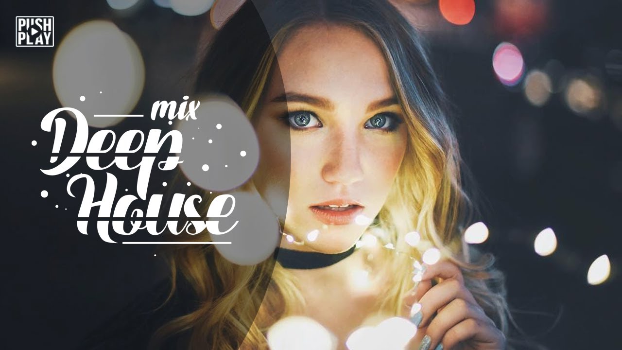 Deep House ● Progressive House ● Tropical House ● House music ● Best mix #9