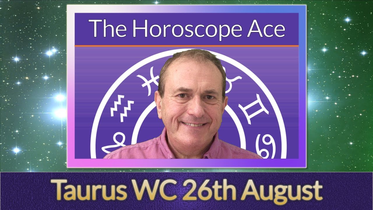 Taurus Horoscope Week of 26th August 2019 - Demonstrate your flair!