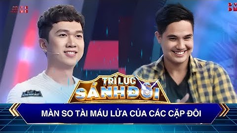 Trí Lực Sánh Đôi I MC Minh Xù so tài cùng Baggio