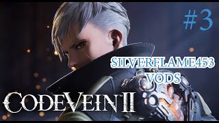 Code Vein 2 Part 3 (I cant believe its not Josee!)