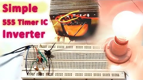 Simple 555 timer IC Inverter 100 Watts or not Test Review