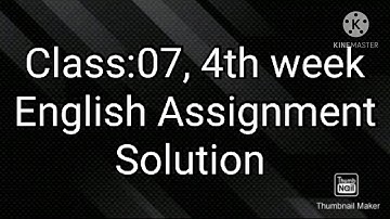 Class:07,4th week,English Assignment Solution