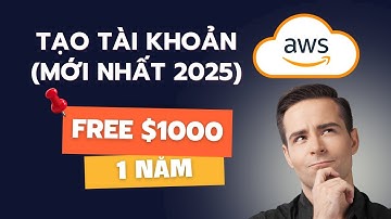 Cách tạo tài khoản AWS miễn phí A-Z (Cập nhật mới nhất 2025)