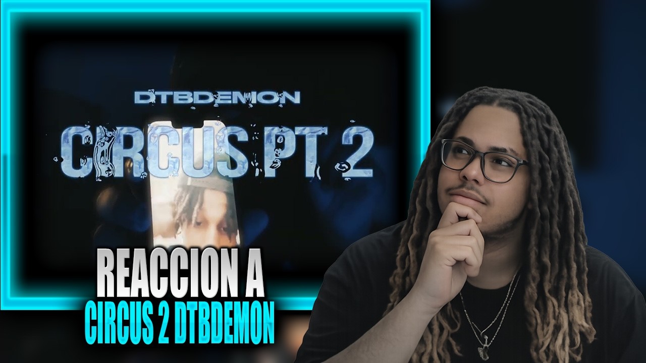 Domilol Reacciona a DTB Demon Circus 2