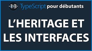 [13/] How Inheritance Works with Interfaces | TypeScript for Beginners in 2019