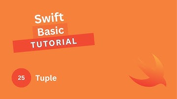 Swift Basic Tutorial #25 - Tuple