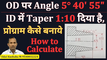 taper angle calculation || taper ratio || taper turning || cnc turning program || udai kushwaha