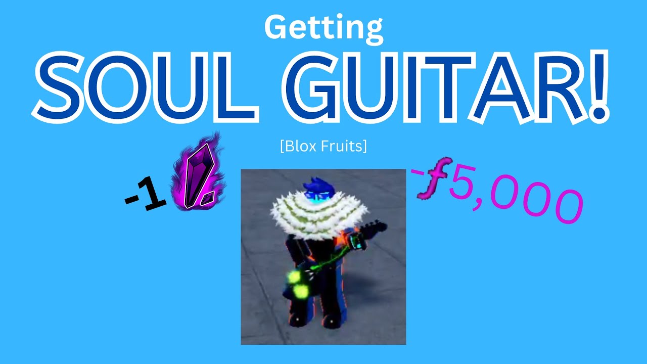 GETTING SOUL GUITAR!!! [Blox Fruits] YouTube
