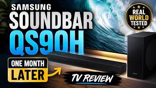 Samsung Soundbar QS90H: One Month Later TV Review