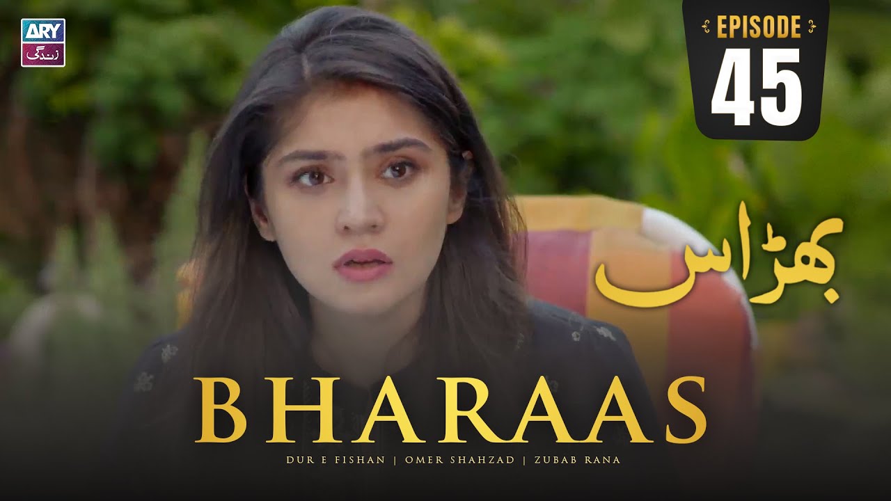 Bharaas Episode 45