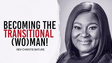 The Path to Becoming a Transitional Person — by Rev. Christie Bature