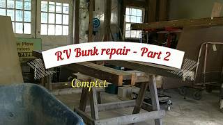 RV Bunk repair Part 2 ~ DIY