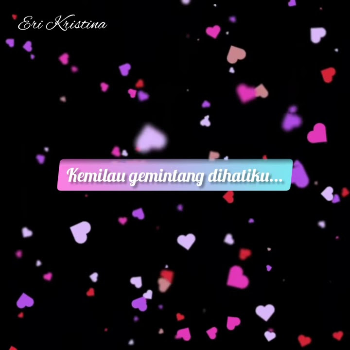 GEMINTANG HATIKU STATUS WA 30 Detik (Tiara Andini)