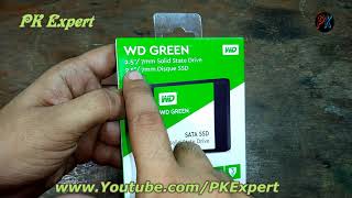 WD Green 240GB SSD || Unboxing of WD Green SSD 240GB || Best SSD for Low Budget in Hindi PK Expert