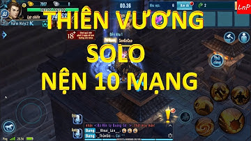 VLTK Mobile - Tâm Ma Ảo Cảnh Thiên Vương Solo Nện 10 Mạng - Clans: Shadow of the Moon
