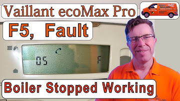 Vaillant ecoMax  Pro F5  Fault.  What to do, to get the boiler working again. Plus Fault Causes