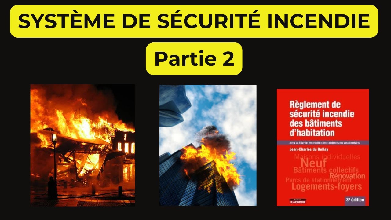 Partie 2: Comment déterminer le type de Système de sécurité Incendie (SSI)