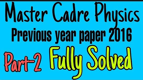 Master Cadre Science l Physics l Previous year paper solved l 2016 l Punjab