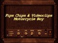 Pips chips clips  motorcycle boy