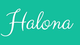 Download Lagu Learn how to Sign the Name Halona Stylishly in Cursive Writing MP3