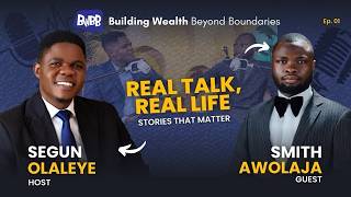 Building Wealth Beyond Boundaries Ep. 01
