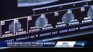 New imaging center hopes to break barriers in breast cancer screening