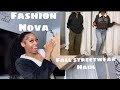 FASHION NOVA FALL STREETWEAR HAUL🍂🤎