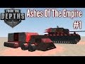 From The Depths | Part 1 | Tanks, Trucks and Bikes!? | Ashes Of The Empire Gameplay - Playthrough