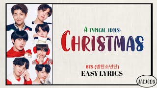 BTS (방탄소년단) - A typical idols: Christmas (easy lyrics)