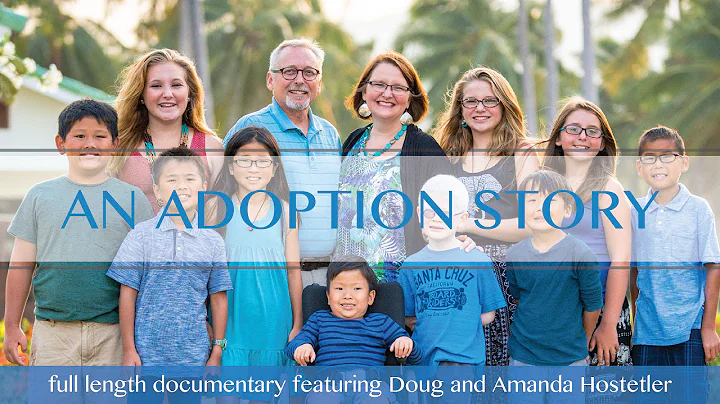 An Adoption Story - The Hostetler's Journey of Ado...