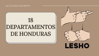 #19. 18 DEPARTAMENTOS DE HONDURAS EN LESHO.