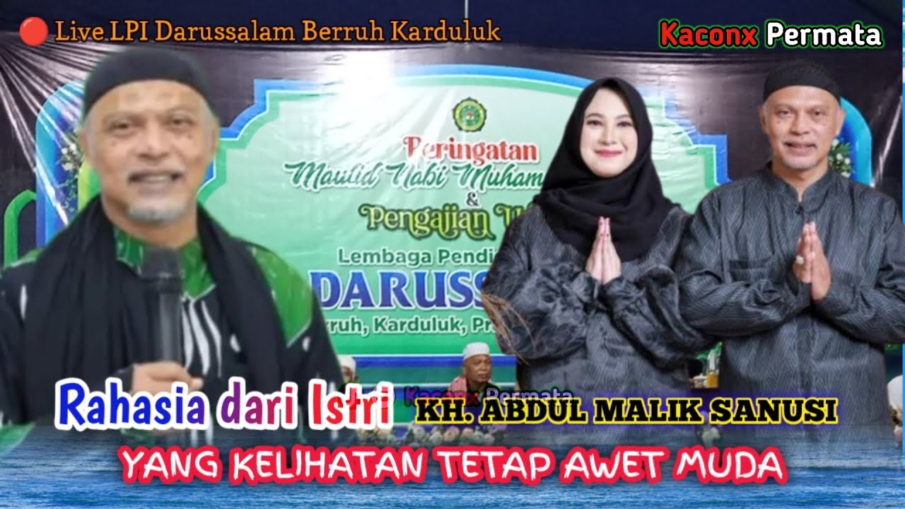 RAHASIA ISTRI KH. ABDUL MALIK SANUSI YANG TETAP CANTIK DAN AWET MUDA