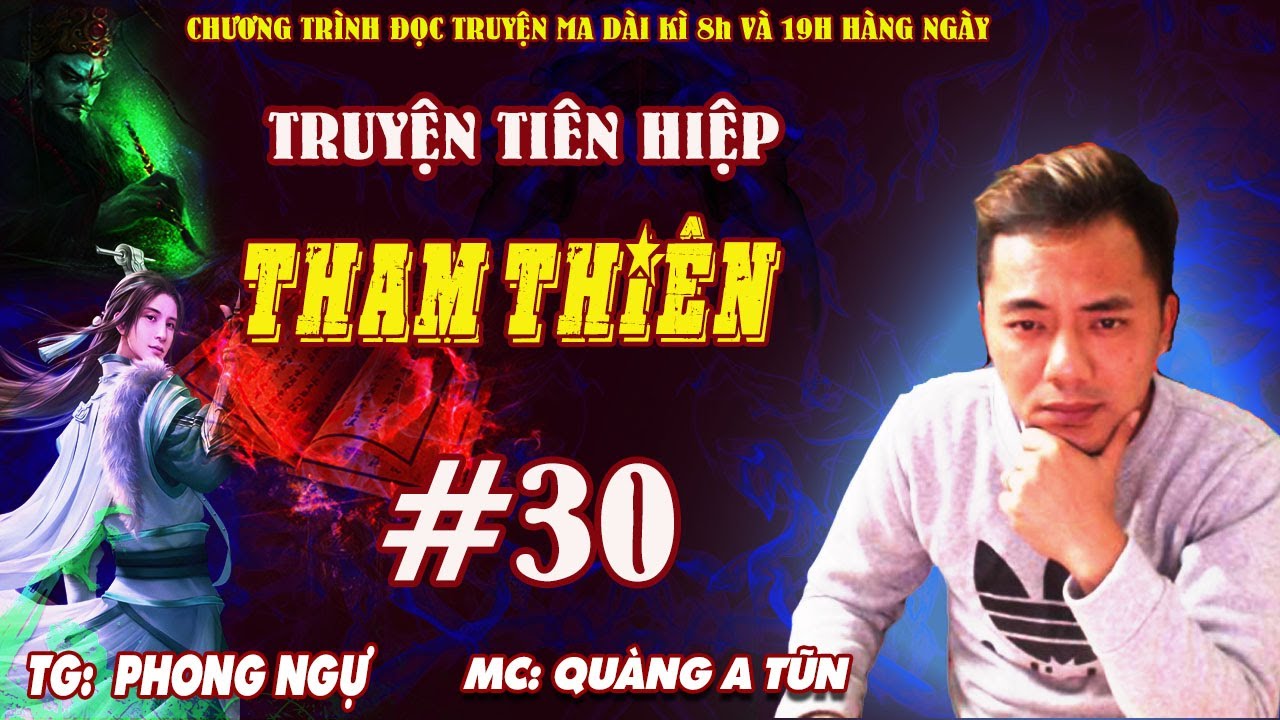Tham Thiên Tập 30 : Thoát thai hoán cốt | Truyện tiên... - youtube