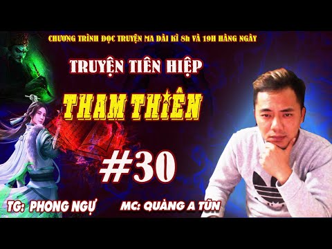 Video Tham Thiên Tập 30 : Thoát thai hoán cốt | Truyện tiên... - youtube