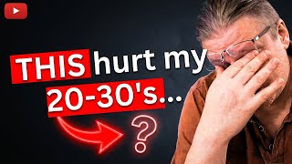 I Wasted My 20s Without This One Thing
