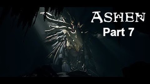 Ashen Xbox One X Walkthrough Part 6 - Death, Death And More Death