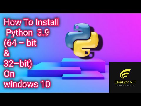 How to Install Python 3.9 (64 -bit and 32 -bit ) on Windows 10 [2020] /#Crazy VITians