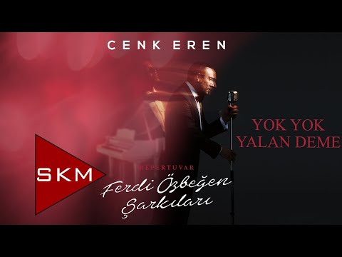Cenk Eren - Yok Yok Yalan Deme (Official Audio)
