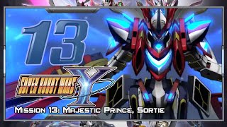Super Robot Wars Y [English] - Walkthrough - Scenario 13 [Majestic Prince, Sortie]