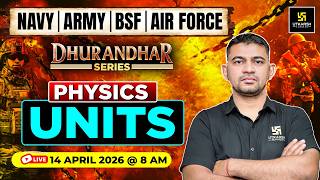 Units | Physics | Dhurandhar Series | Navy, Army, BSF &amp; Air Force | KR Chawda Sir