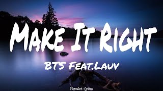 Make It Right (Lyrics) - BTS Feat.Lauv