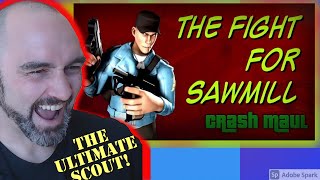 Army Combat Veteran Reacts to The Fight for Sawmill by Crash Maul (Team Fortress 2)