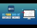 IRS FORM 1099-INT (INTEREST INCOME) - HOW TO REPORT