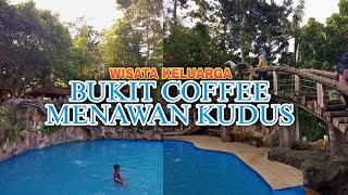 Destinasi Wisata Bukit Coffe Menawan Kudus Resto & Kolam Renang Di Lereng Gunung Muria