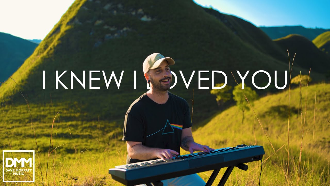 I Knew I Loved You - Savage Garden (Dave Moffatt cover) I Knew I Loved You - Savage Garden (Dave Moffatt cover)