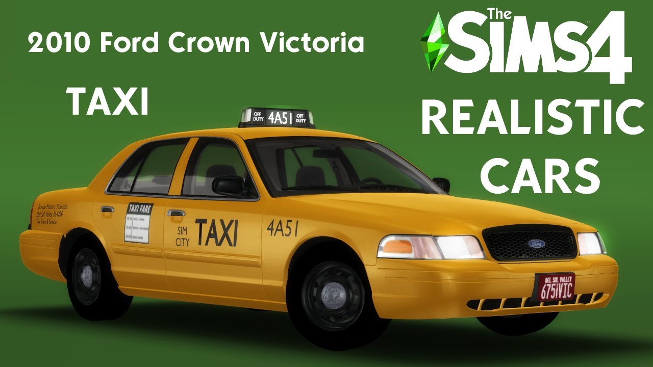 2010 Ford Crown Victoria Taxi - The Sims 4 Realistic cars by Breeze Motors
